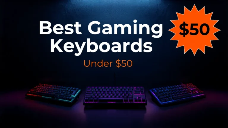 Best gaming keyboards under $50 featuring RGB mechanical keyboards comparison guide